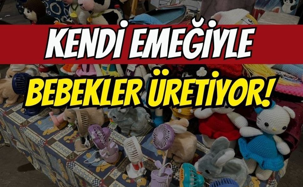 İzmit Perşembe Pazarında Bir Girişimcilik Hikayesi: Kendi Emeğiyle Bebekler Üretiyor!