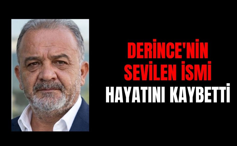 Derince'nin sevilen ismi hayatını kaybetti
