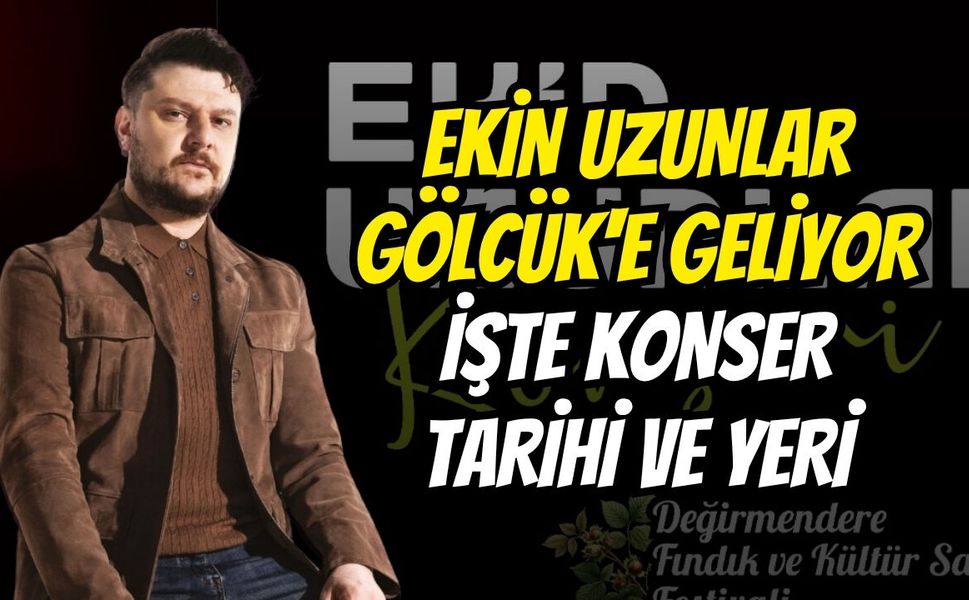 Ekin Uzunlar Gölcük'e geliyor! İşte konser tarihi ve yeri