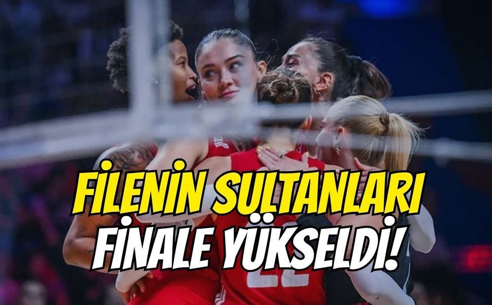 Filenin Sultanları VNL 2026 Finalinde!