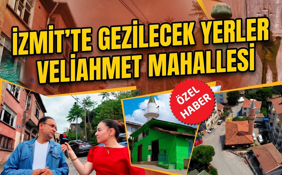 İzmit’te Gezilecek Yerler Neresi? İşte Cevabı Bu Mahallede Saklı!