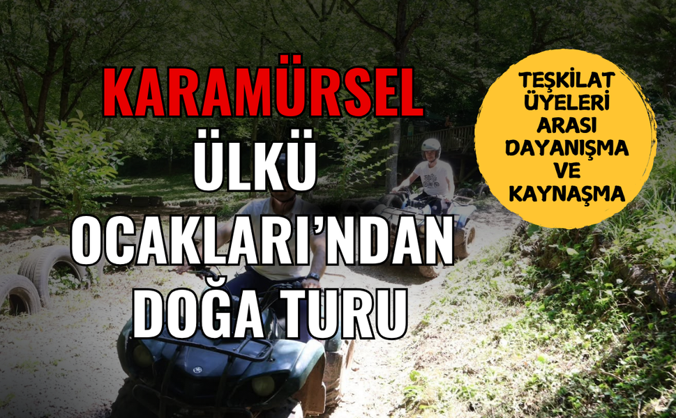 Karamürsel Ülkü Ocakları'ndan Doğa Turu