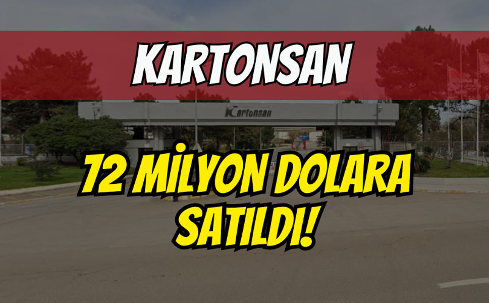 59 yıllık dev Kartonsan 72 milyon dolara satıldı!