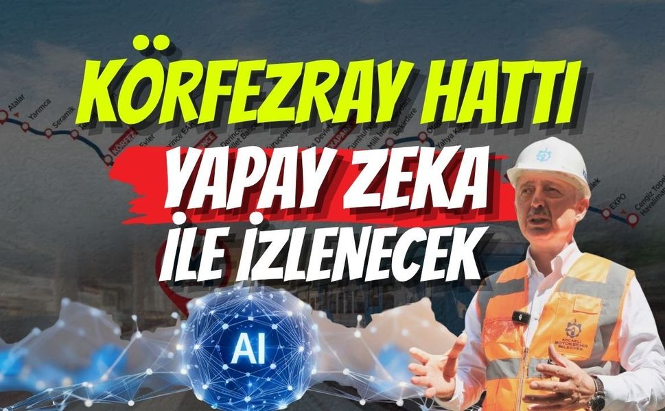 Körfezray Hattı Yapay Zekâ ile İzlenecek:Büyükşehir İhaleye Çıkıyor