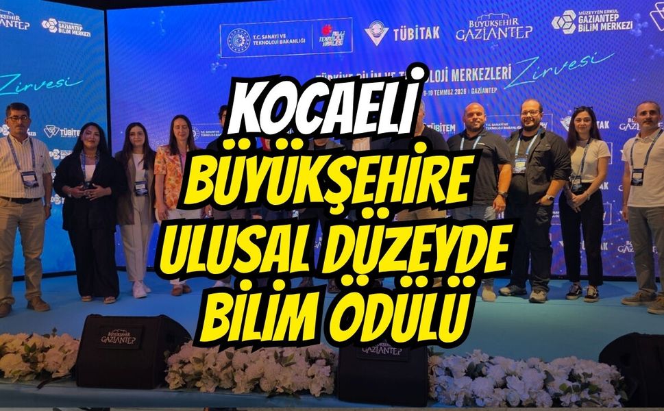 Kocaeli Büyükşehir'e ulusal düzeyde büyük bilim ödülü!