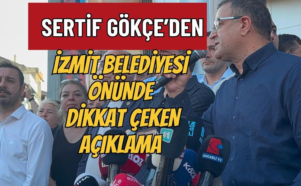 Başkan Sertif Gökçe’den İzmit Belediyesi Önünde Operasyon Açıklaması