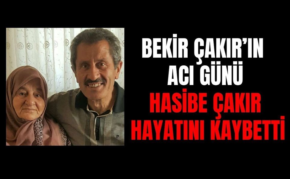 Bekir Çakır’ın Acı Günü