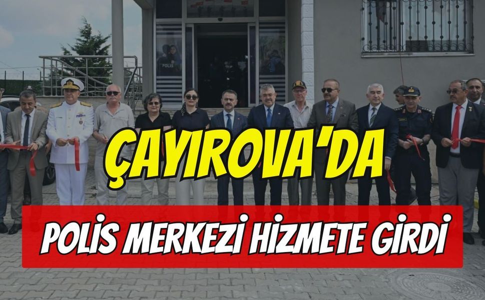 Çayırova'ya Şehit Hıdır Canoluk Polis Merkezi