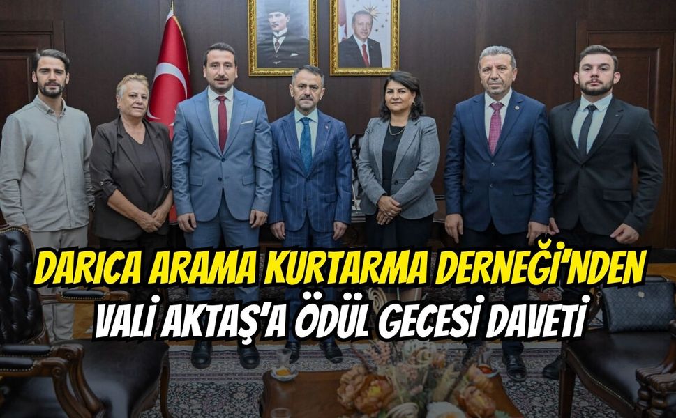 Darıca Arama Kurtarma Derneği’nden Vali Aktaş’a Ödül Gecesi Daveti