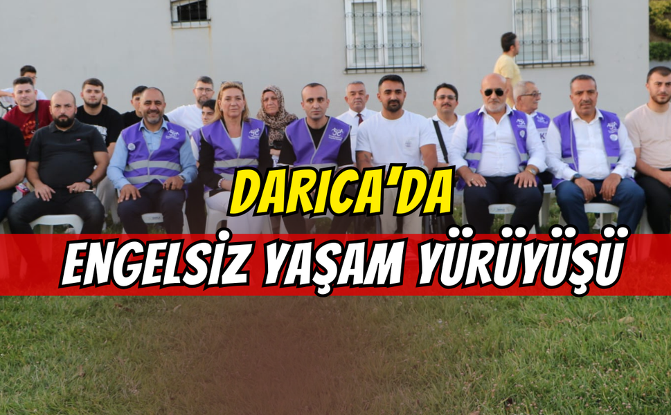 Darıca'da Engelsiz Yaşam İçin Mor Yürüyüş