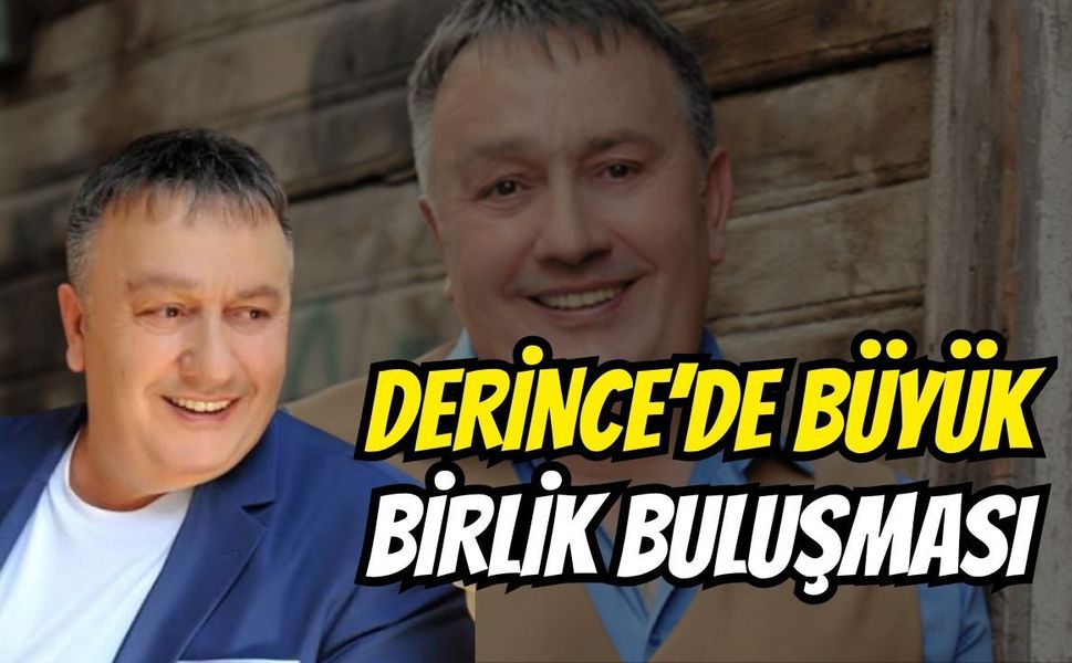 Derince'de Büyük Birlik Buluşması