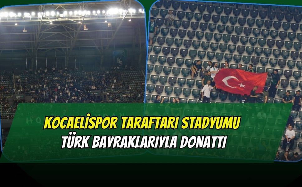 Kocaelispor Taraftarı Stadyumu Türk Bayraklarıyla Donattı