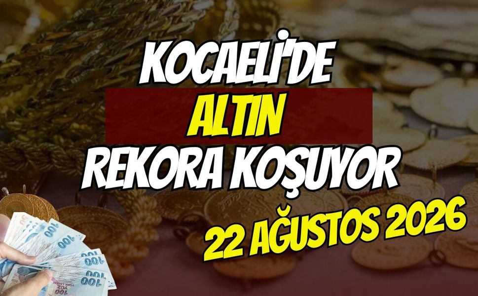 Düğün Sezonunda Altın Rekora Koşuyor: İşte 22 Ağustos Kocaeli Altın Fiyatları