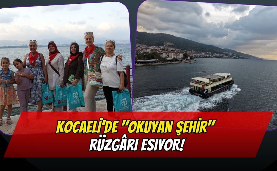 Körfez’de Kitaplarla Anlamlı Yolculuk: Kocaeli’de "Okuyan Şehir" Rüzgârı Esiyor!
