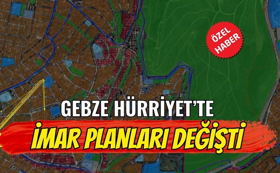 Gebze Hürriyet'te imar planları değişti