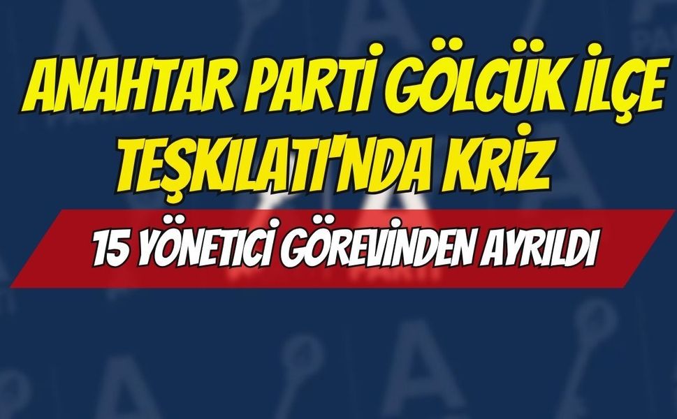 Anahtar Parti Gölcük İlçe Teşkilatı'nda Kriz İddiası: 15 Yönetici Görevinden Ayrıldı