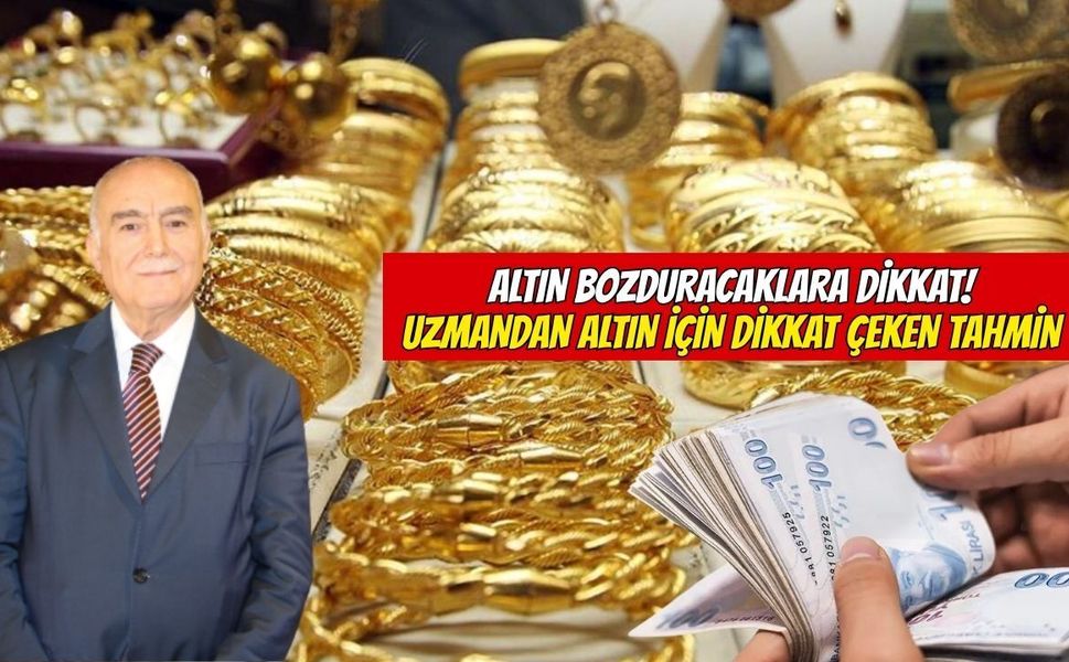 Uzmandan altın için dikkat çeken tahmin