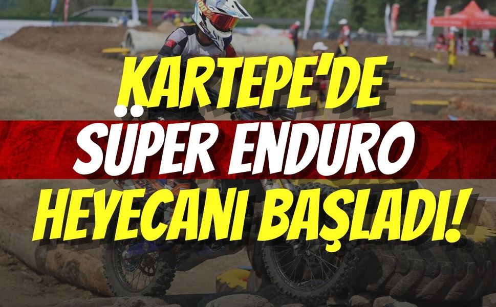Kartepe’de Süper Enduro Heyecanı Başladı