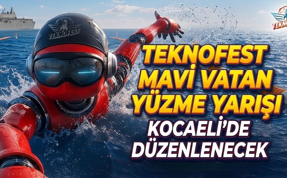 TEKNOFEST Mavi Vatan Yüzme Yarışı Kocaeli'de Düzenlenecek