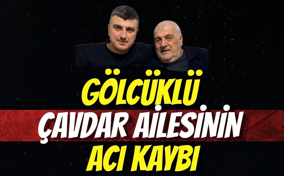 Gölcüklü Çavdar Ailesinin Acı Kaybı