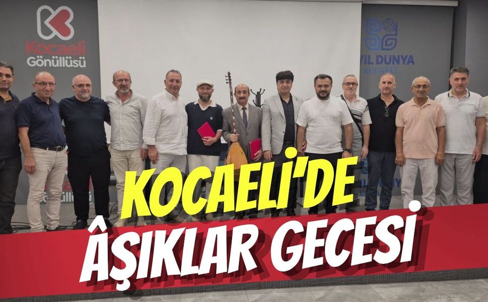 Kocaeli’de Âşıklar Gecesi