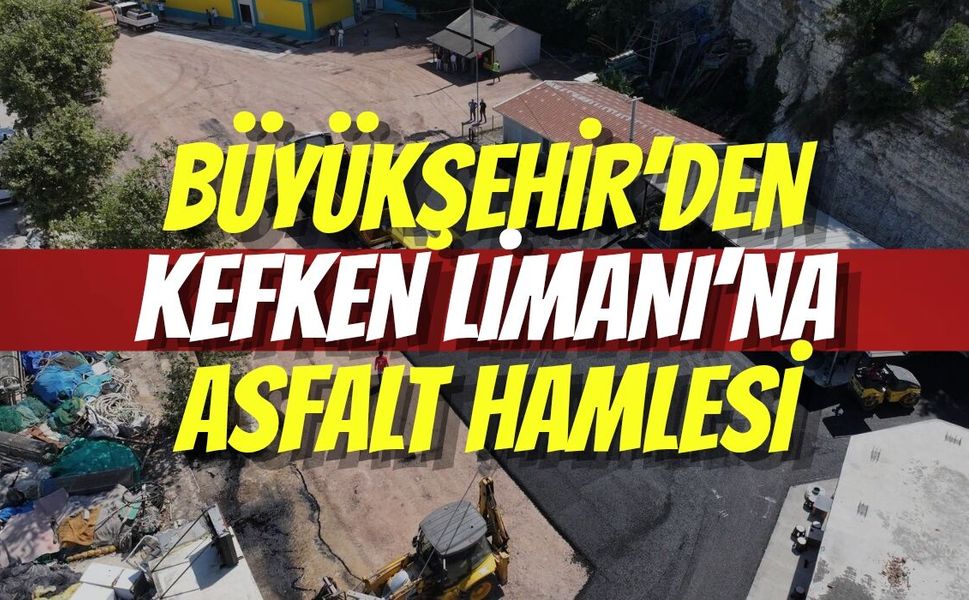 Büyükşehir’den Kandıra Kefken Limanı’na Asfalt Hamlesi