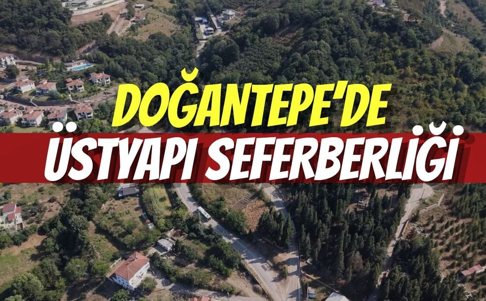 Başiskele’de Ulaşım Konforu Artıyor: Doğantepe’de Üstyapı Seferberliği