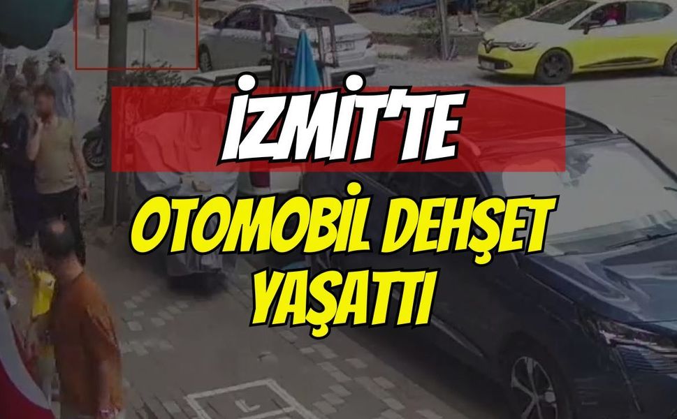 İzmit'te Otomobil Dehşet Saçtı