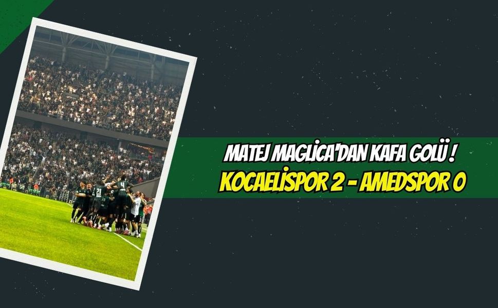 Matej Maglica'dan Kafa Golü ! Kocaelispor 2 - Amedspor 0