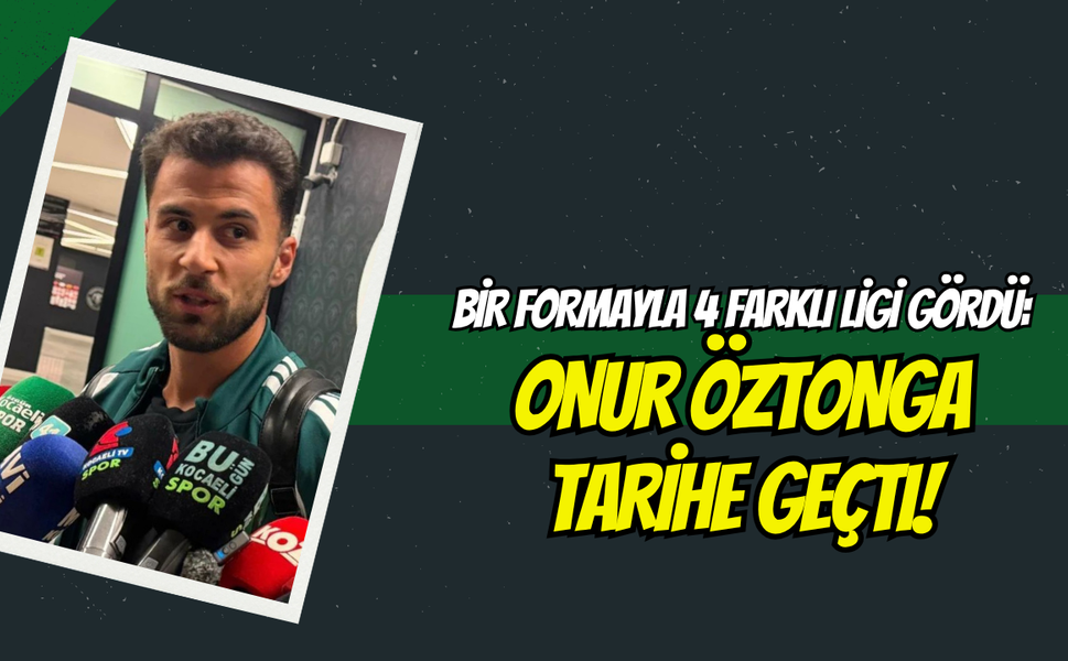 Bir Formayla 4 Farklı Ligi Gördü: Onur Öztonga Tarihe Geçti!