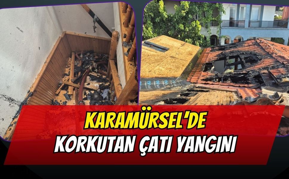 Karamürsel'de Korkutan Çatı Yangını