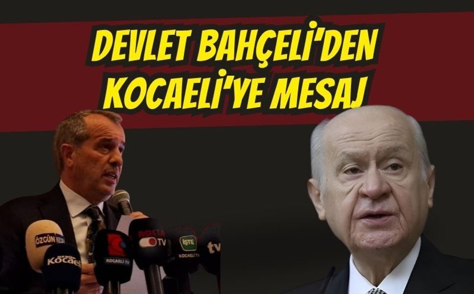 Devlet Bahçeli’den Kocaeli’ye Mesaj: "Cumhuriyetimizin İkinci Asrını Türk Asrı Yapacağız"