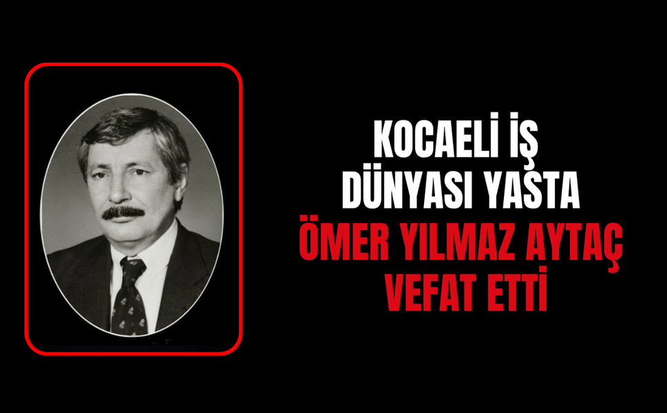 Kocaeli İş Dünyası Yasta