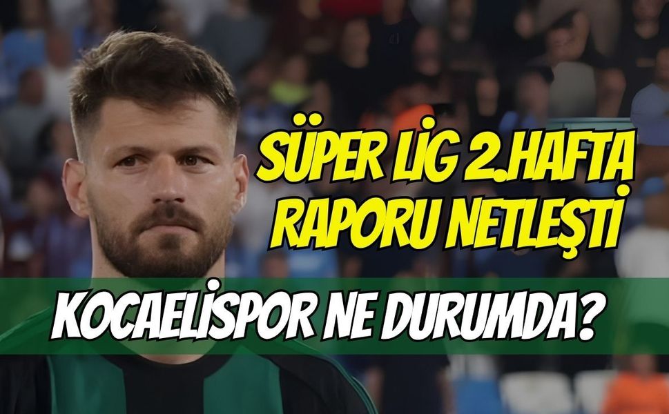 Süper Lig’de 2. Hafta Öncesi Sakat ve Cezalı Raporu Netleşti!
