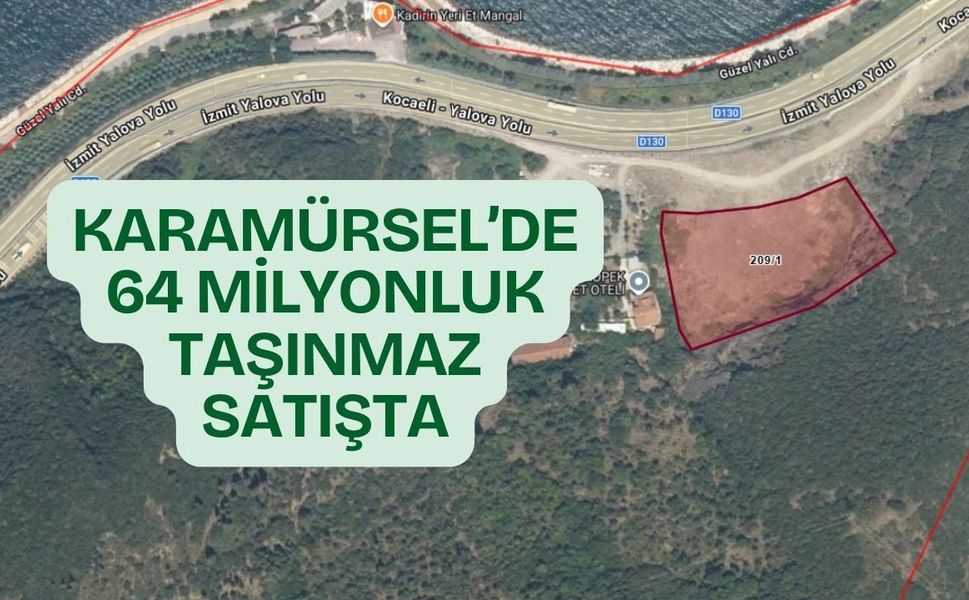 Karamürsel’de 64 Milyonluk Taşınmaz Satışı
