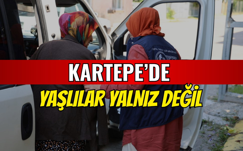 Kartepe’de Yaşlılar Yalnız Değil