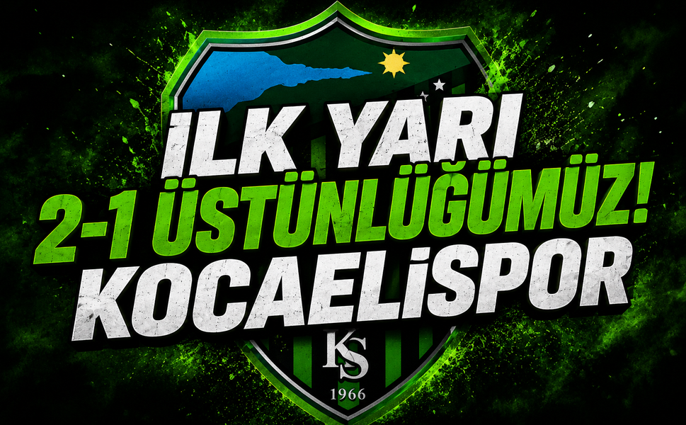 Kocaelispor'dan Gençlerbirliği Karşısında İlk Yarıda Üstün Oyun