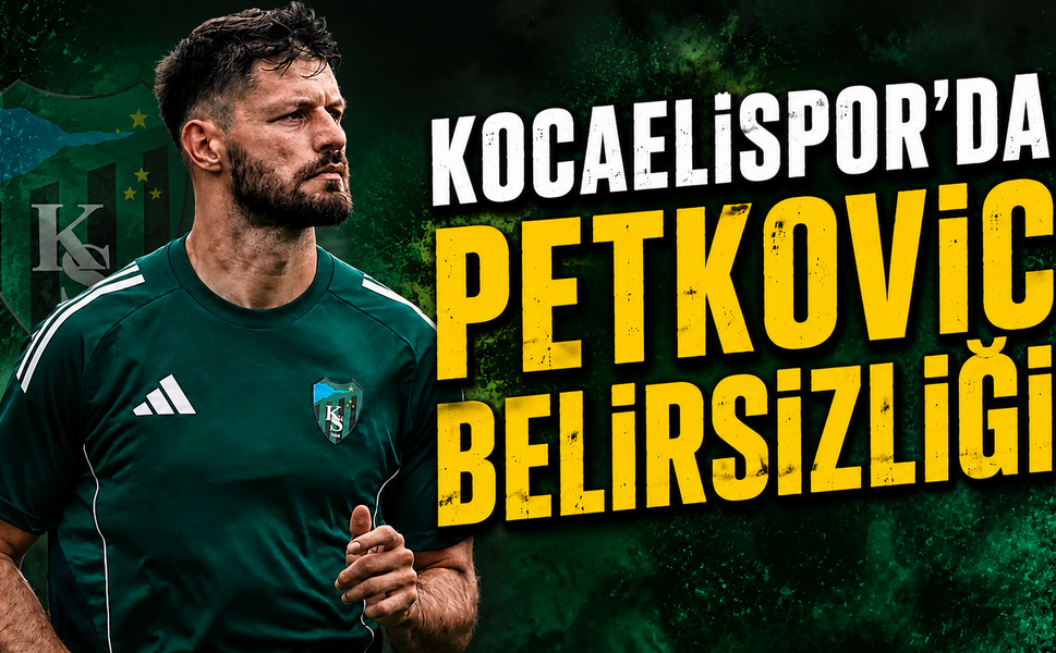 Kocaelispor'da Petkovic Belirsizliği ! Başakşehir Maçında Olacak Mı?