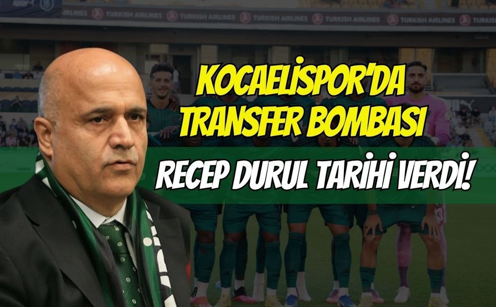 Kocaelispor’da Transfer Bombası! Recep Durul Tarih Verdi
