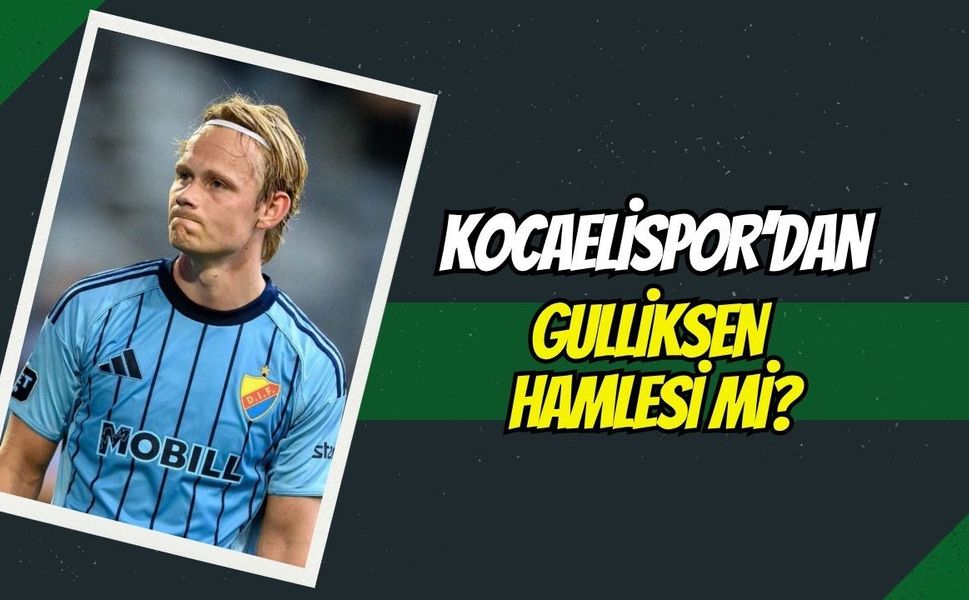 Kocaelispor’dan Gulliksen Hamlesi Mi?