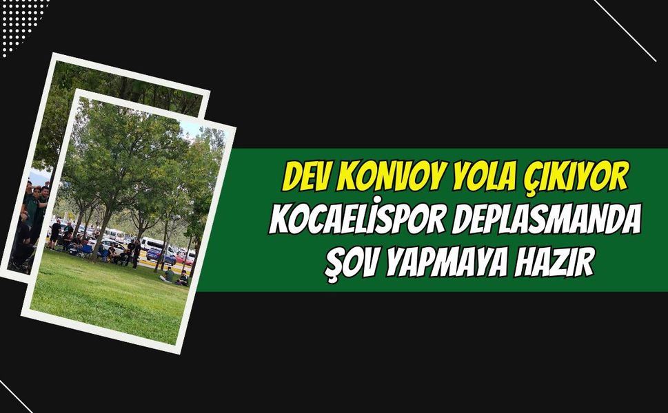Dev Konvoy Yola Çıkıyor: Kocaelispor Deplasmanda Şov Yapmaya Hazır!