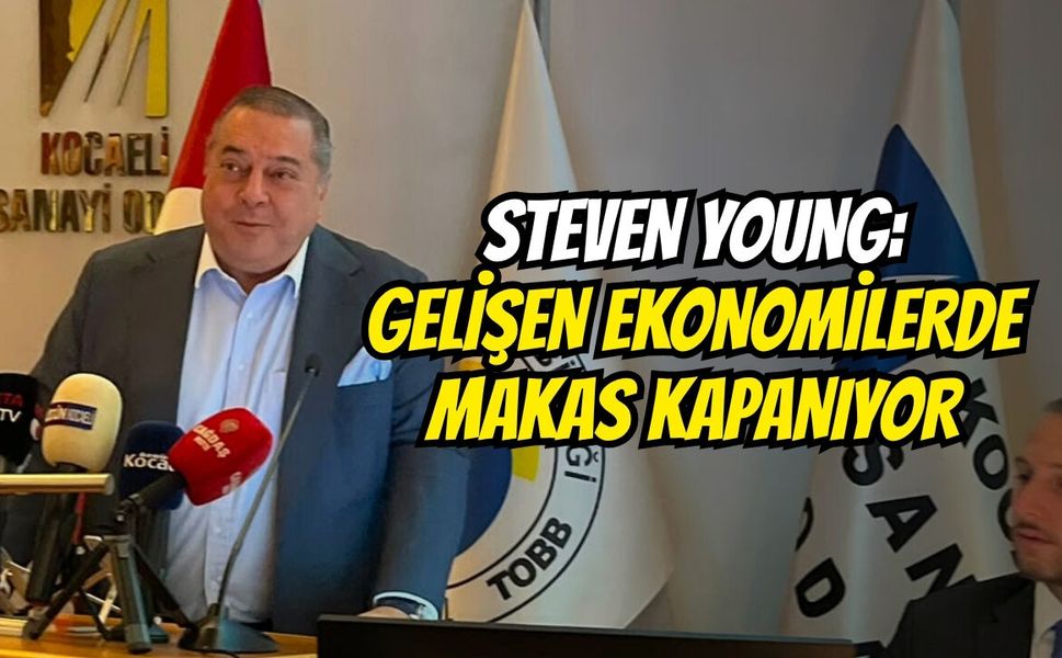Steven Young: Gelişen Ekonomilerde Makas Kapanıyor