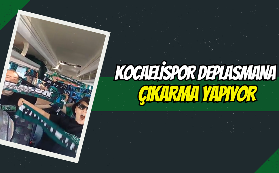 Kocaelispor Deplasmana Çıkarma Yapıyor: Hodri Meydan İstanbul Yolcusu!