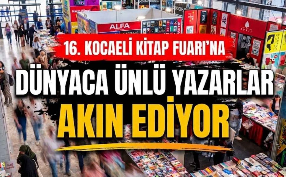 16. Kocaeli Kitap Fuarı’na Dünyaca Ünlü Yazarlar Akın Ediyor
