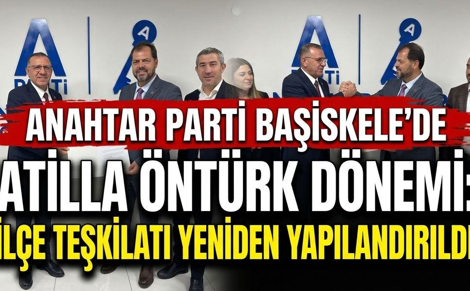 Anahtar Parti Başiskele’de Atilla Öntürk Dönemi: İlçe Teşkilatı Yeniden Yapılandırıldı