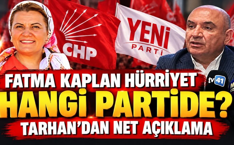 Fatma Kaplan Hürriyet hangi partide? Tarhan’dan net açıklama