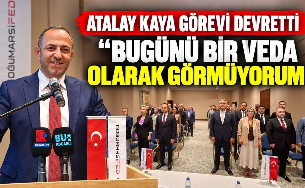 Atalay Kaya görevi devretti: “Bugünü bir veda olarak görmüyorum”