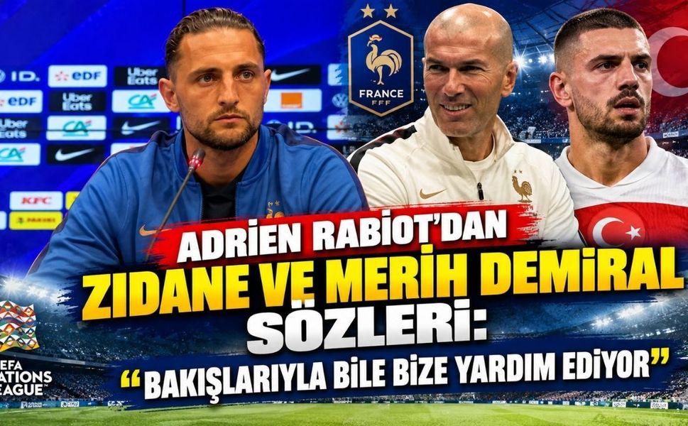 Adrien Rabiot’dan Zidane ve Merih Demiral Sözleri: "Bakışlarıyla Bile Bize Yardım Ediyor"