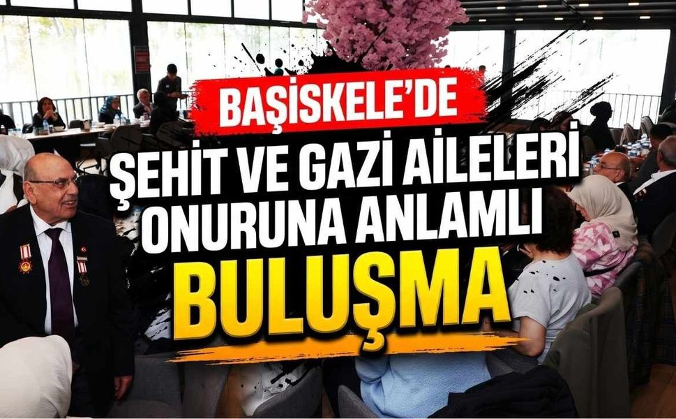 Başiskele’de Şehit ve Gazi Aileleri Onuruna Anlamlı Buluşma