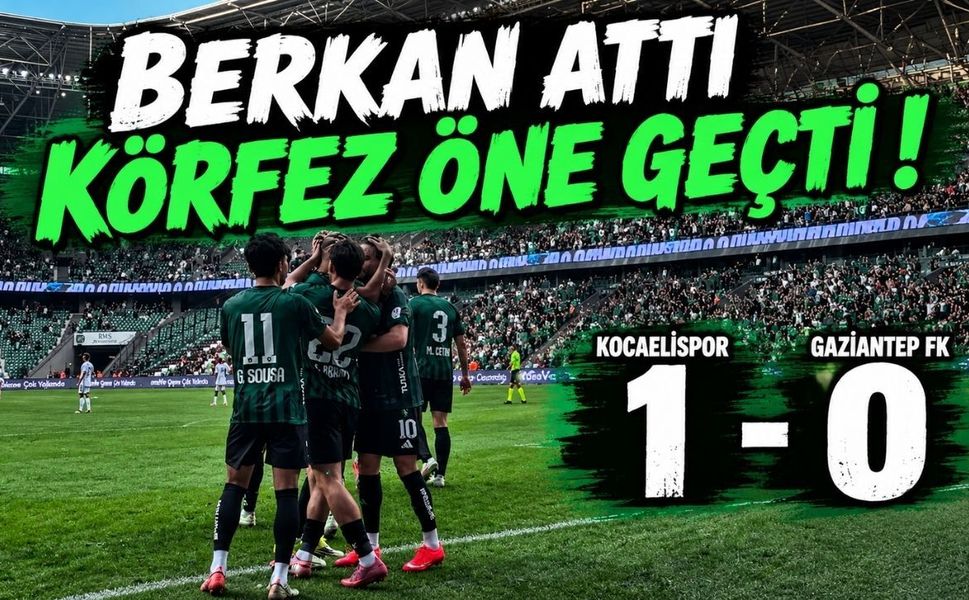 Berkan Attı Körfez Öne Geçti ! Kocaelispor 1 - 0 Gaziantep FK
